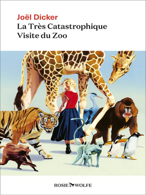 cover image of La Très Catastrophique Visite du Zoo